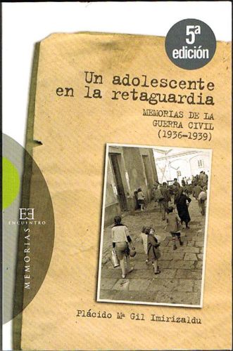 Portada del libro de UN ADOLESCENTE EN LA RETAGUARDIA. Memorias de la guerra civil (1936-1939).