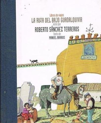 Portada del libro de LA RUTA DEL BAJO GUADALQUIVIR.