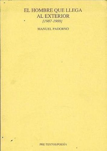 Portada del libro de EL HOMBRE QUE LLEGA AL EXTERIOR (1987-1988).