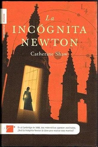 Portada del libro de LA INCÓGNITA NEWTON.