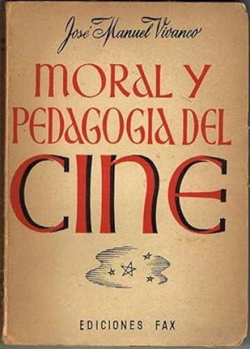 Portada del libro de MORAL Y PEDAGOGIA DEL CINE.