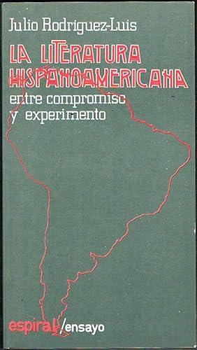 Portada del libro de LA LITERATURA HISPANOAMERICANA. ENTRE COMPROMISO Y EXPERIMENTO.
