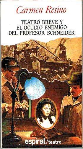 Portada del libro de TEATRO BREVE Y EL OCULTO ENEMIGO DEL PROFESOR SCHNEIDER.
