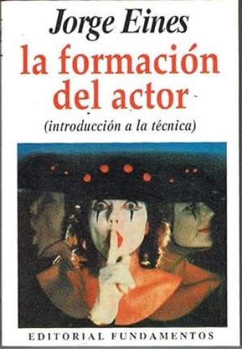 Portada del libro de LA FORMACIÓN DEL ACTOR (Introducción a la técnica).