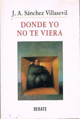 Portada del libro de DONDE YO NO TE VIERA.