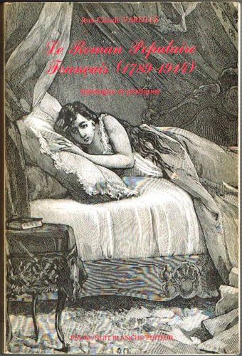 Portada del libro de LE ROMAN POPULAIRE FRANÇAIS (1789-1941). Idéologies et pratiques. Le Trompette de la Bérésina.