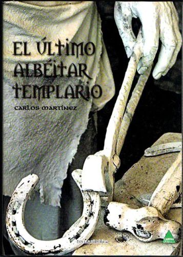 Portada del libro de EL ÚLTIMO ALBÉITAR TEMPLARIO.