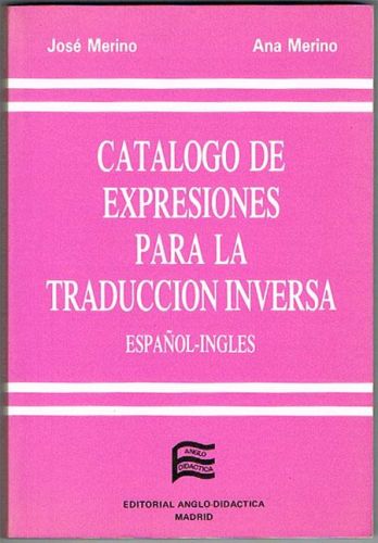 Portada del libro de CATÁLOGO DE EXPRESIONES PARA LA TRADUCCIÓN INVERSA. Español-inglés.