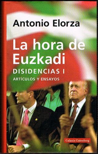 Portada del libro de LA HORA DE EUZKADI. Disidencias I. Artículos y ensayos.