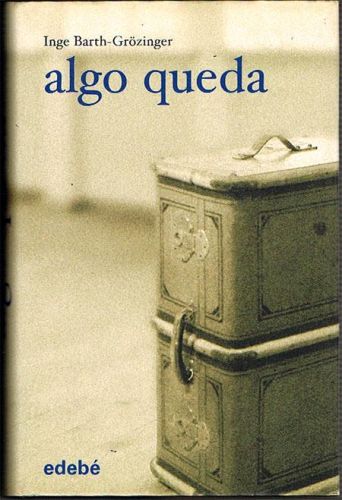 Portada del libro de ALGO QUEDA.