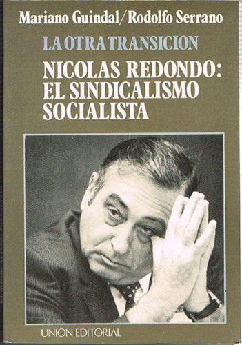 Portada del libro de NICOLÁS REDONDO: EL SINDICALISMO SOCIALISTA.
