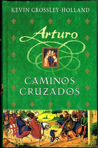 Portada del libro de ARTURO. Caminos cruzados.
