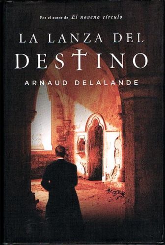 Portada del libro de LA LANZA DEL DESTINO.