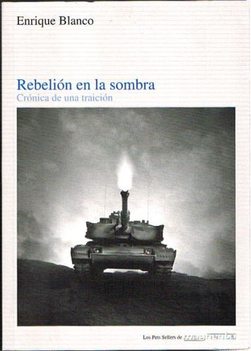 Portada del libro de REBELIÓN EN LA SOMBRA. Crónica de una traición.