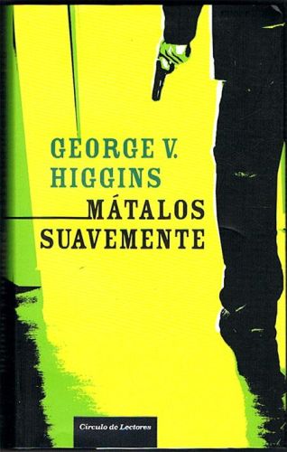 Portada del libro de MÁTALOS SUAVEMENTE.