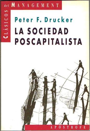 Portada del libro de LA SOCIEDAD POSCAPITALISTA.