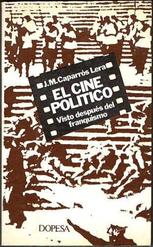 Portada del libro de EL CINE POLÍTICO. Visto después del franquismo.