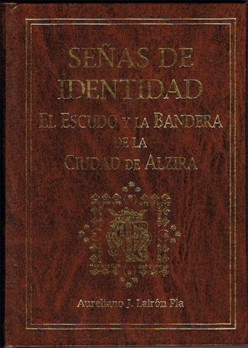 Portada del libro de SEÑAS DE IDENTIDAD. El escudo y la bandera de la ciudad de Alzira.