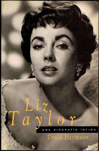 Portada del libro de LIZ TAYLOR. Una biografía íntima.