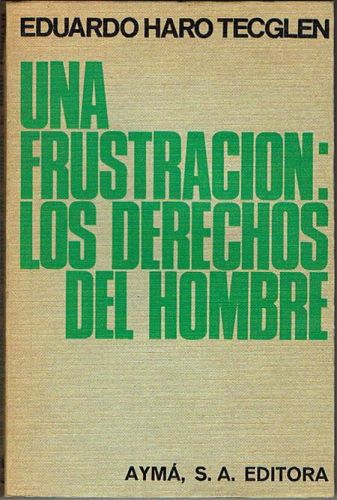 Portada del libro de UNA FRUSTRACIÓN: LOS DERECHOS DEL HOMBRE.