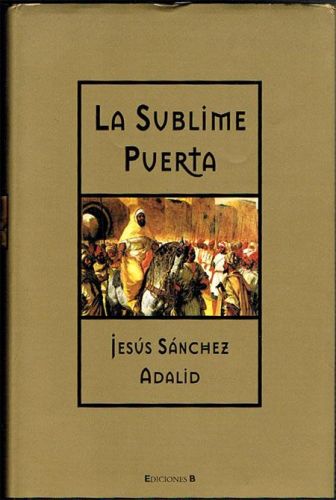 Portada del libro de LA SUBLIME PUERTA.