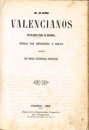 Portada del libro de LOS VALENCIANOS PINTADOS POR SI MISMOS. Obra de interes y lujo.