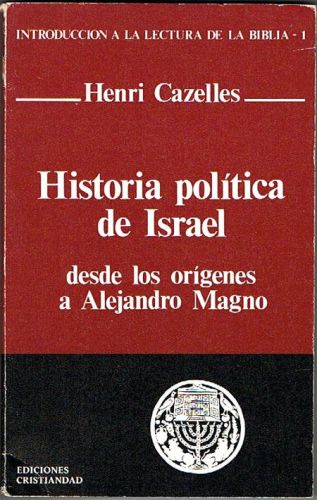 Portada del libro de HISTORIA POLÍTICA DE ISRAEL desde los orígenes a Alejandro Magno.