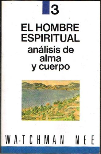 Portada del libro de EL HOMBRE ESPIRITUAL. Tomo III. Análisis de alma y cuerpo.