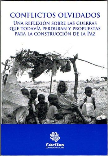 Portada del libro de CONFLICTOS OLVIDADOS. Una reflexión sobre las guerras que todavía perduran y propuestas para la construcción...
