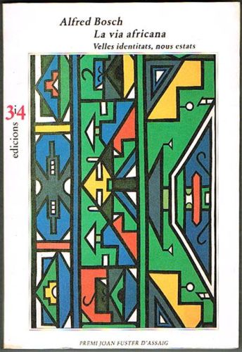 Portada del libro de LA VIA AFRICANA. Velles identitats, nous estats.