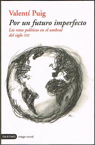 Portada del libro de POR UN FUTURO IMPERFECTO. Los retos políticos en el umbral del siglo XXI.