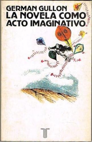 Portada del libro de LA NOVELA COMO ACTO IMAGINATIVO. Alarcón.- Bécquer.- Galdós.- 