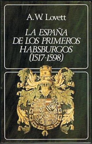 Portada del libro de LA ESPAÑA DE LOS PRIMEROS HABSBURGOS (1517-1598).