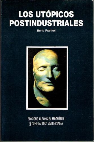 Portada del libro de LOS UTÓPICOS POSTINDUSTRIALES.