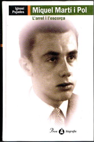 Portada del libro de MIQUEL MARTÍ I POL. L'arrel i l'escorça.