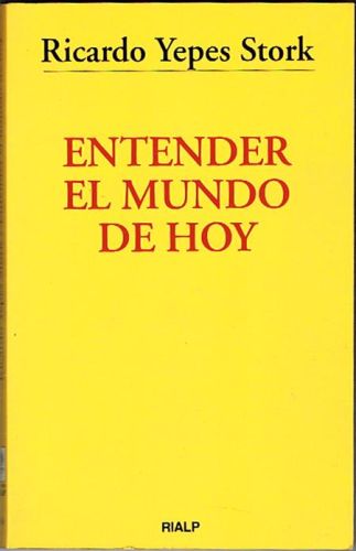 Book cover from ENTENDER EL MUNDO DE HOY. Cartas a un joven estudiante.