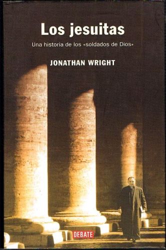 Portada del libro de LOS JESUÍTAS. Una historia de los 