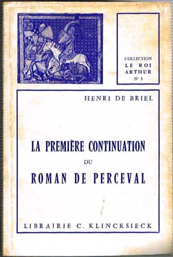 Portada del libro de LA PREMIÈRE CONTINUATION DU ROMAN DE PERCEVAL.