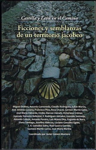 Portada del libro de CASTILLA Y LEÓN EN EL CAMINO. Ficciones y semblanzas de un territorio jacobeo.