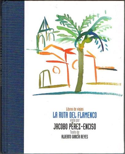 Portada del libro de LIBROS DE VIAJES. LA RUTA DEL FLAMENCO.