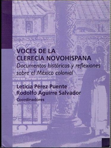 Portada del libro de VOCES DE LA CLERECÍA NOVOHISPANA. Documentos históricos y reflexiones sobre el México colonial.