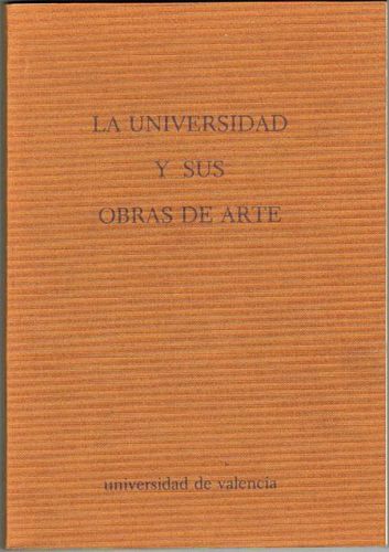 Portada del libro de LA UNIVERSIDAD Y SUS OBRAS DE ARTE.