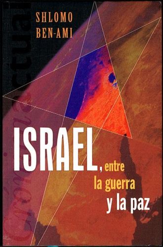 Portada del libro de ISRAEL, ENTRE LA GUERRA Y LA PAZ.