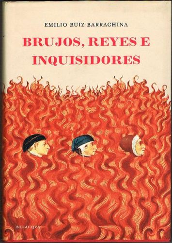 Portada del libro de BRUJOS, REYES E INQUISIDORES.