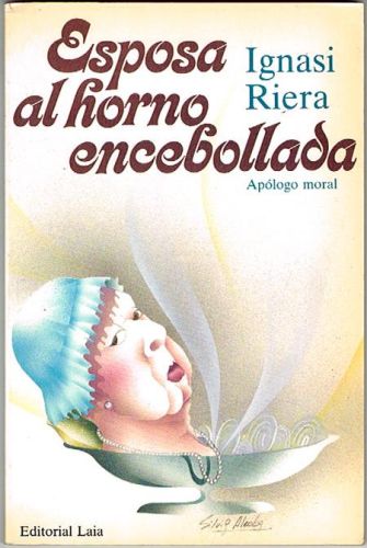 Portada del libro de ESPOSA AL HORNO ENCEBOLLADA. Apólogo moral.