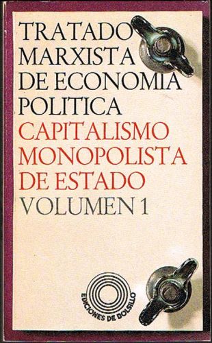 Portada del libro de TRATADO MARXISTA DE ECONOMÍA POLÍTICA. CAPITALISMO MONOPOLISTA DE ESTADO 1 y 2.