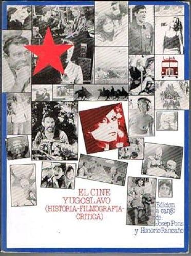 Portada del libro de EL CINE YUGOSLAVO (Historia-filmografía-crítica).