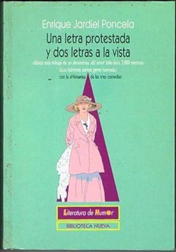 Portada del libro de UNA LETRA PROTESTADA Y DOS LETRAS A LA VISTA.