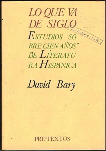 Portada del libro de LO QUE VA DE SIGLO. Estudios sobre cien años de literatura hispánica.