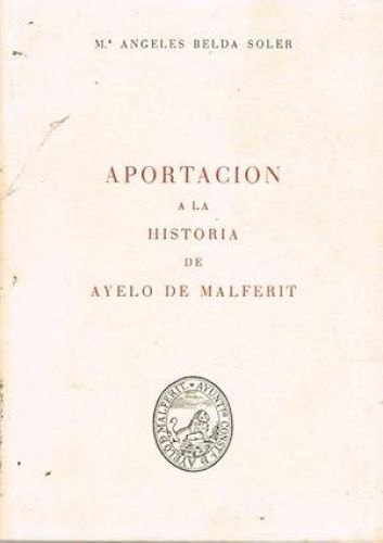 Portada del libro de APORTACIÓN A LA HISTORIA DE AYELO DE MALFERIT.